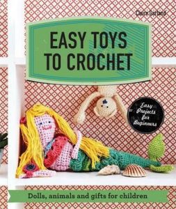 Easy toys to crochet sarah hazell book