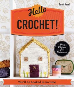 Hello crochet sarah hazell book